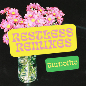 Restless (Turbotito Remix)