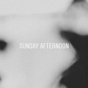 Sunday Afternoon