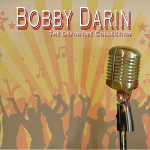 Bobby Darin: The Definitive Colle
