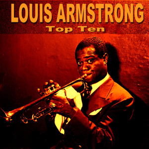 Louis Armstrong Top Ten