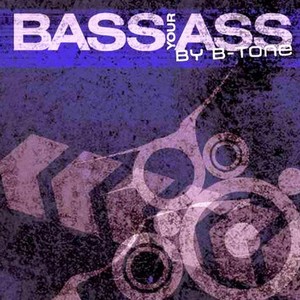 Bass Your Ass
