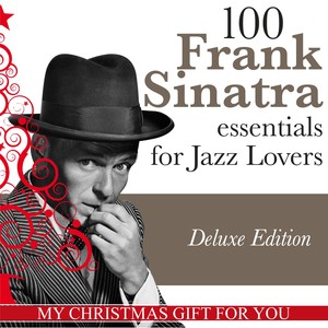 100 Frank Sinatra Essentials For 