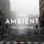 The Ambient Collection