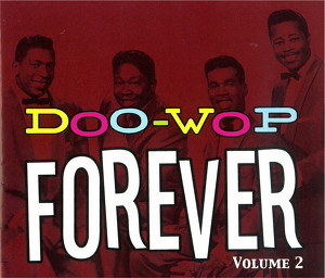 Doo Wop Forever