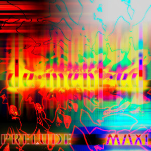 Demented - Maxi Prelude