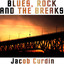 Blues, Rock and the Breaks