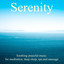 Serenity: Soothing Peaceful Music
