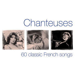 Chanteuses - 60 Classic French So