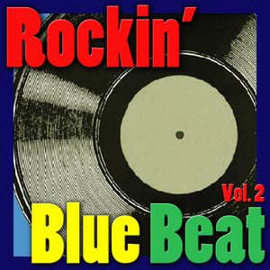Rockin' Blue Beat, Vol. 2