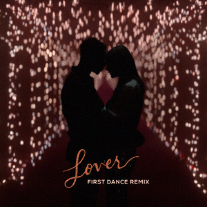 Lover (First Dance Remix)