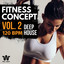 Fitness Concept, Vol. 2: Deep Hou