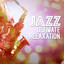 Jazz Ultimate Relaxation