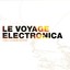 Le Voyage Electronica - Chill Lou