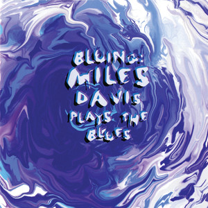 Bluing: Miles Davis Plays The Blu