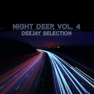 Night Deep, Vol. 4 (Deejay Select