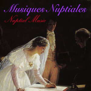 Musiques Nuptiales - Nuptial Musi