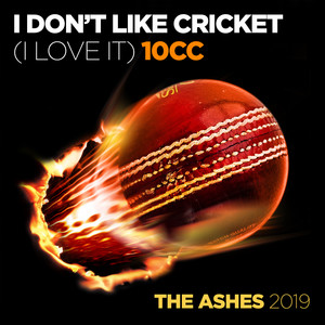 I Don't Like Cricket (I Love It) 
