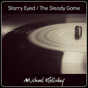 Starry Eyed / The Steady Game
