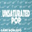 Unsaturated Pop