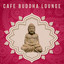 Cafe Buddha Lounge
