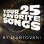 Your 25 Favourite Songs By Mantov
