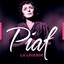 La Légende Edith Piaf