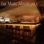 Bar Music Moods Vol. 3
