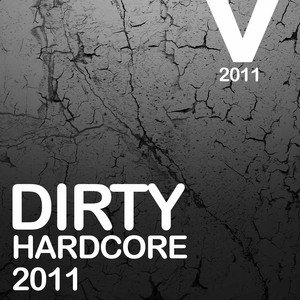 Dirty Hardcore 2011
