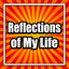 Reflections Of My Life