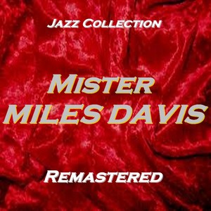 Mister Miles Davis