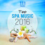 Top Spa Music 2016: 111 Relaxing 