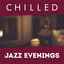 Chilled Jazz Evenings