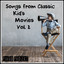 Songs From Classic Kid's Movies, 