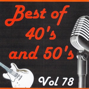 Best Of 40's And 50's, Vol. 78