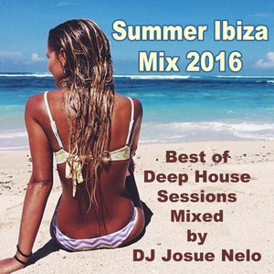 Summer Ibiza Mix 2016 (Best Deep 