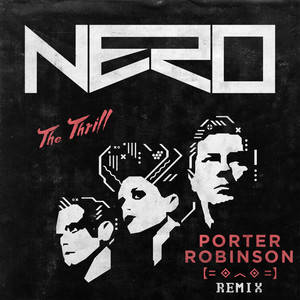The Thrill (Porter Robinson Remix