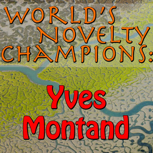 World's Novelty Champions: Yves M