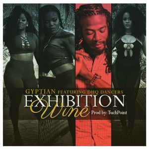 Exhibition Wine (feat. Dhq Dancer