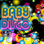 Baby disco