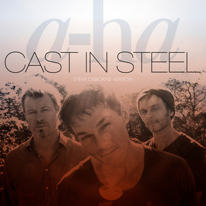 Cast In Steel (Steve Osborne Vers