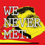 We Never Met EP