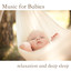 Music for Babies Relaxation and D