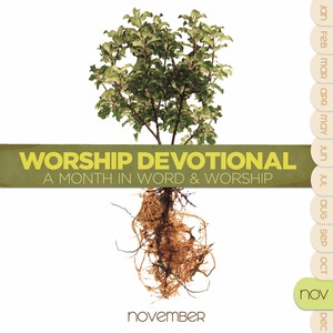Worship Devotional - November