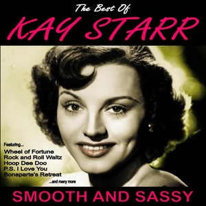 Smooth And Sassy:the Best Of Kay 