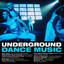 Underground Dance Music (dance Cl