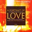 A Portrait Of Love: Music For The
