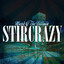 Stircrazy