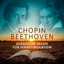 Chopin, Beethoven: Klassische Mus