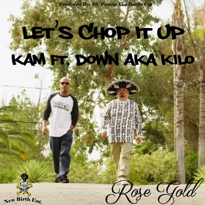 Chop it Up ft. Down aka Kilo & Ro