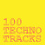 100 Techno Tracks